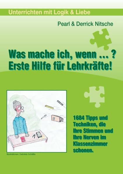 Nitsche, Pearl & Derrick Was mache ich wenn: Erste Hilfe für Lehrkräfte