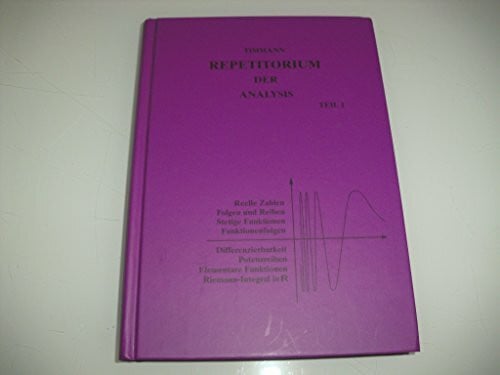 Timmann, Steffen Repetitorium der Analysis, Teil 1