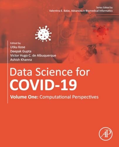 Khanna Data Science for COVID-19 Volume 1: Computational Perspectives