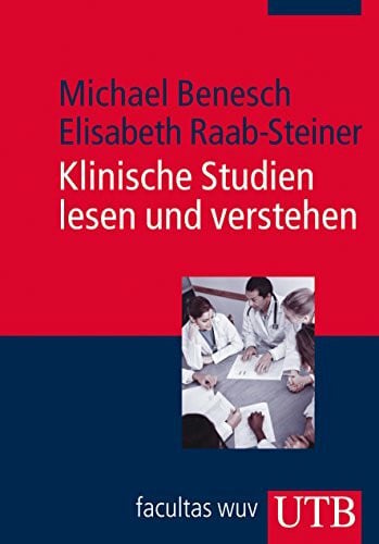 Steiner, Elisabeth Klinische Studien lesen und verstehen