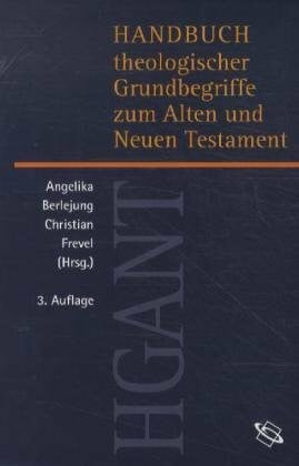 Frevel, Christian Handbuch theologischer Grundbegriffe zum Alten und Neuen Testament