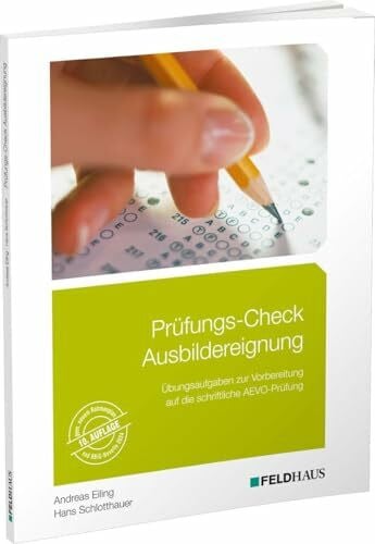 Eiling, Andreas Prüfungs-Check Ausbildereignung: Übungsaufgaben zur Vorbereitung auf die schriftliche AEVO-Prüfung