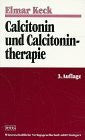 Keck, Elmar Calcitonin und Calcitonintherapie