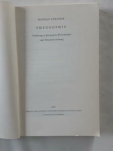 Steiner, Rudolf Theosophie: Einführung in übersinnliche Welterkenntnis und Menschenbestimmung (Rudolf Steiner Taschenbücher aus dem Gesamtwerk)