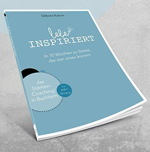 persolog Lebe inspiriert: In 10 Wochen zu Stärke, die von innen kommt