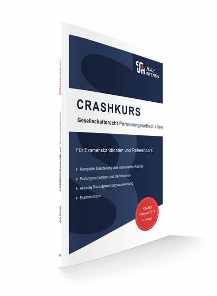 Schweinberger, Dirk CRASHKURS Gesellschaftsrecht: Für Examenskandidaten und Referendare (Crashkurs / Länderspezifisch - Für Examenskandidaten und Referendare)