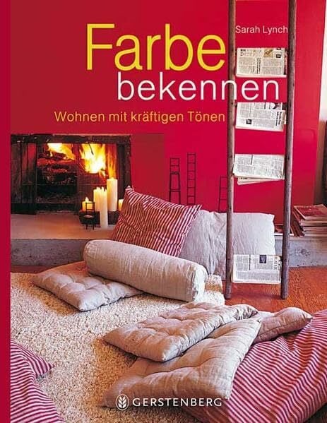 Barbara Knesl Farbe bekennen: Wohnen mit kräftigen Tönen