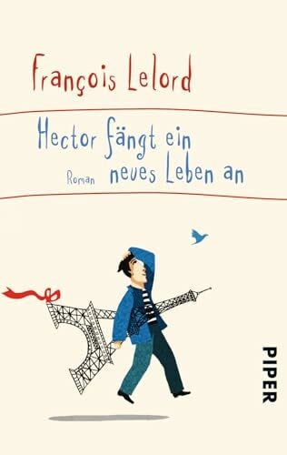 Pannowitsch, Ralf Hector fängt ein neues Leben an (Hectors Abenteuer 6): Roman | Roman über das Glück