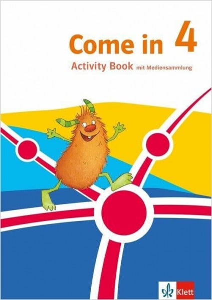 Come in 4. Ab Klasse 3: Activity Book mit Mediensammlung Klasse 4 (Come in ab Klasse 3. Ausgabe ab 2026)