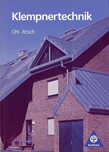 Hans Peter Rösch Klempnertechnik: Lehr-/Fachbuch