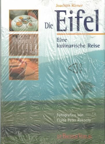 Römer, Joachim Die Eifel: Eine kulinarische Reise