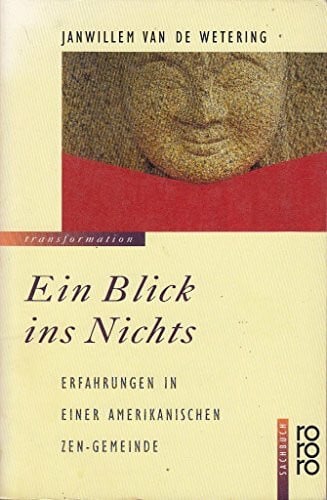 Schomburg, Klaus Ein Blick ins Nichts: Erfahrungen in einer amerikanischen Zen-Gemeinde (Zen-Geschichten)