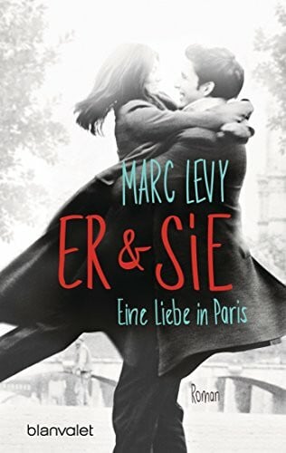 Levy, Marc Er & Sie: Eine Liebe in Paris - Roman