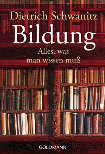 Schwanitz, Dietrich Bildung - Alles, was man wissen muß