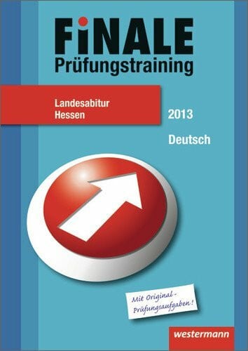 Fehr, Wolfgang Finale - Prüfungstraining Landesabitur Hessen: Abiturhilfe Deutsch 2013