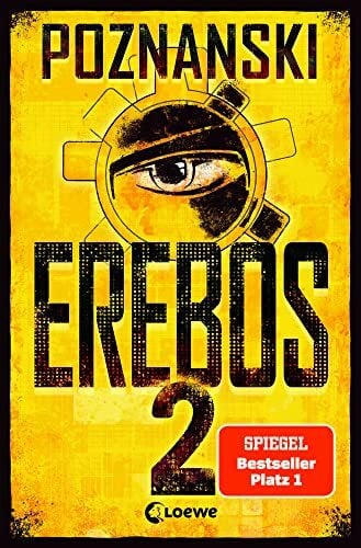 Poznanski, Ursula Erebos 2: Der SPIEGEL #1-Bestseller von Erfolgsautorin Ursula Poznanski (Erebos-Reihe)