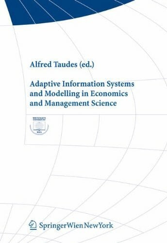 Taudes, Alfred Adaptive Information Systems and Modelling in Economics and Management Science (Interdisciplinary Studies in Economics And Management, Band 5)