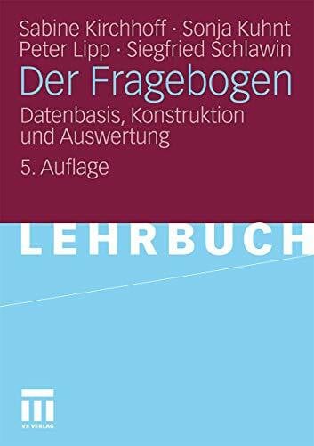 Schlawin, Siegfried Der Fragebogen: Datenbasis, Konstruktion und Auswertung