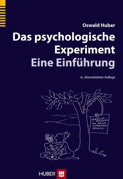 Huber, Oswald Das psychologische Experiment: Eine Einführung