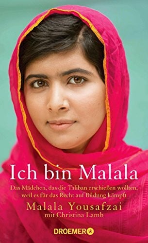Yousafzai, Malala Ich bin Malala: Das Mädchen, das die Taliban erschießen wollten, weil es für das Recht auf Bildung kämpft