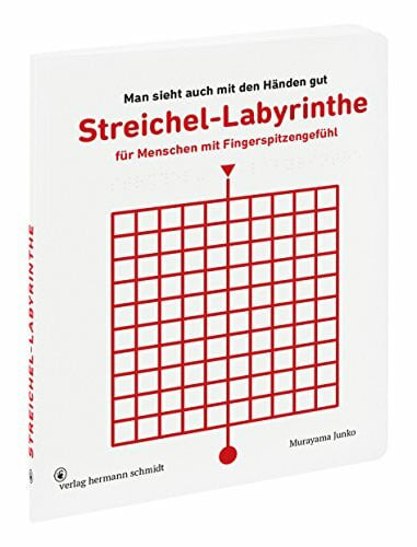 Murayama, Junko Streichel-Labyrinthe für Menschen mit Fingerspitzengefühl: Man sieht auch mit den Händen gut.