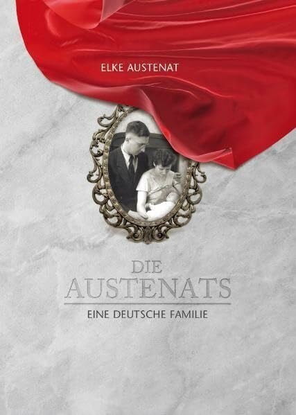 Austenat, Elke Die Austenats: Eine deutsche Familie