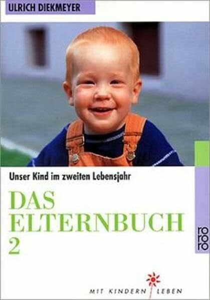 Mertin, Brigitte Das Elternbuch 2. Unser Kind im zweiten Lebensjahr.