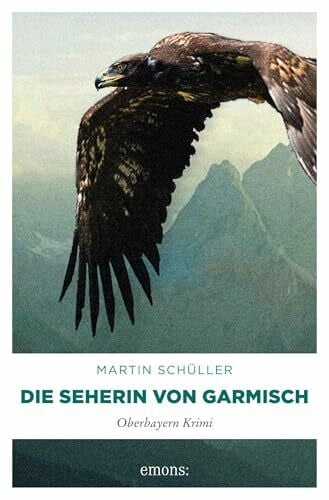 Schüller, Martin Die Seherin von Garmisch