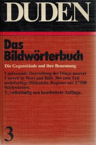 Dudenredaktion BILDWOERTERBUCH/DUDEN V.03,: Die Gegenstände und ihre Benennung (Duden - Deutsche Sprache in 12 Bänden)
