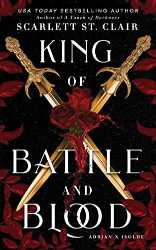 St. Clair, Scarlett King of Battle and Blood (Adrian X Isolde, 1)