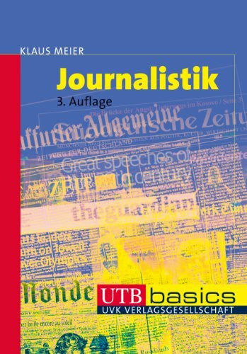 Meier, Klaus Journalistik (utb basics)