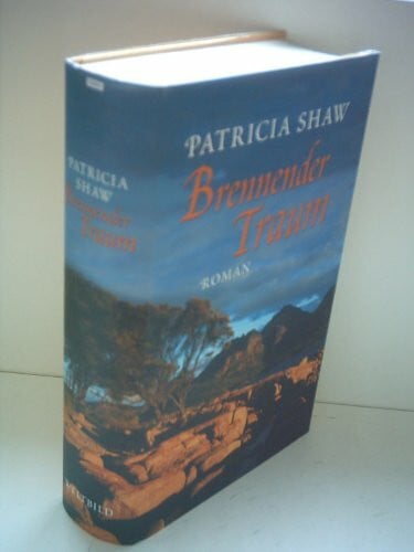 Shaw, Patricia Brennender Traum