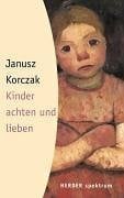 Goldszmith, Henryk Kinder achten und lieben