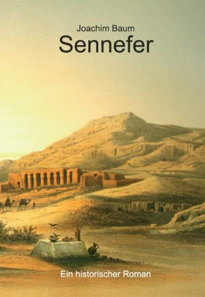 Baum, Joachim Sennefer: Ein historischer Roman