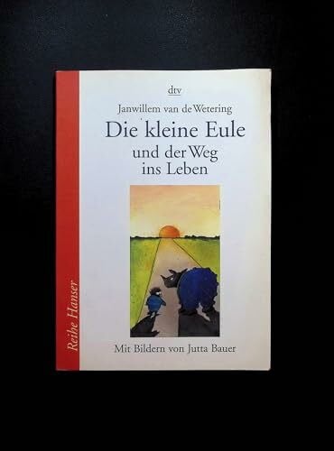 Bauer, Jutta Die kleine Eule und der Weg ins Leben