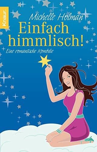 Vierkant, Corinna Einfach himmlisch!: Eine romantische Komödie