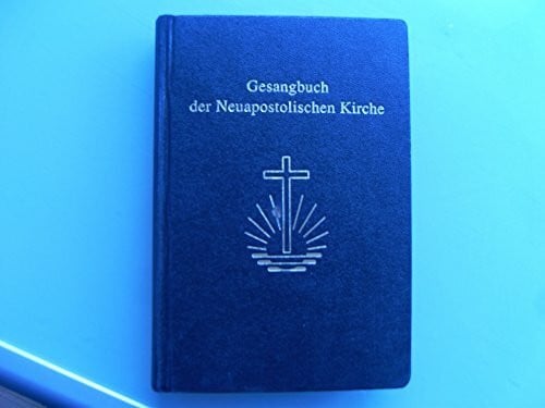Neuapostolischen Kirche International Gesangbuch der Neuapostolischen Kirche: Zum Gebrauch bei allen Gottesdiensten der Neuapostolischen Kirche: Melodienausgabe (einstimmig), Kunstleder