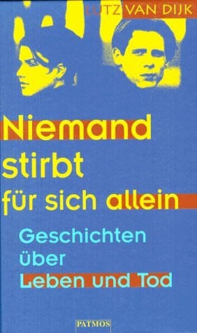 van Dijk, Lutz Niemand stirbt für sich allein