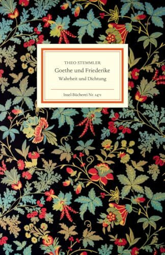 Stemmler, Theo Goethe und Friederike: Wahrheit und Dichtung (Insel-Bücherei)