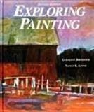 Kinne, Nancy K. Exploring Painting: A Guide for Teachers