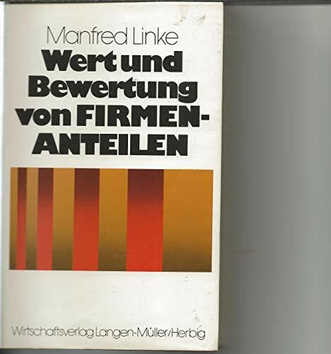 Linke, Manfred Wert und Bewertung von Firmenanteilen