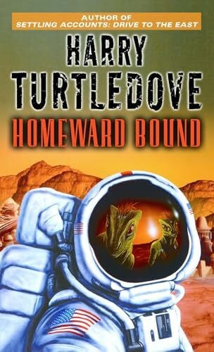 Turtledove, Harry Homeward Bound (Worldwar & Colonization)