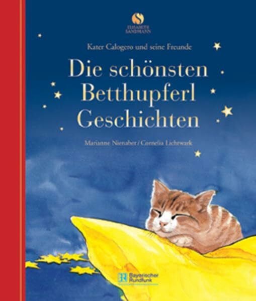 Nienaber, Marianne Die schönsten Betthupferl Geschichten: Vom Kater Calogero und seinen Freunden