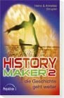 Strupler, Annelies History Maker 2: ... die Geschichte geht weiter