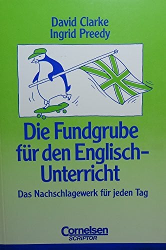 Preedy, Ingrid Fundgrube - Sekundarstufe I und II: Die Fundgrube für den Englisch-Unterricht - Bisherige Ausgabe: Das Nachschlagewerk für jeden Tag