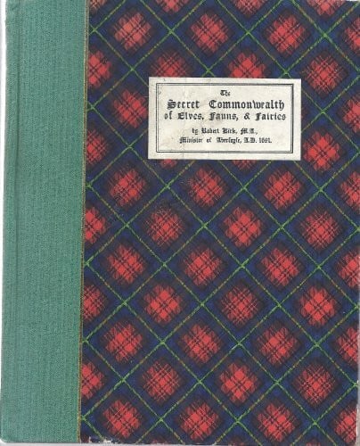 Matthews, John The Secret Lives of Elves and Faeries: From the Private Journal of the Rev. Robert Kirk