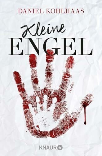 Kohlhaas, Daniel Kleine Engel: Thriller