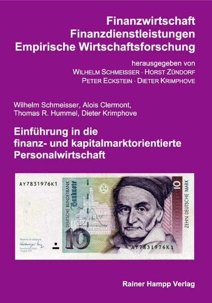Hummel, Thomas R. Einführung in die finanz- und kapitalmarktorientierte Personalwirtschaft (Finanzwirtschaft, Finanzdienstleistungen, empirische Wirtschaftsforschung)