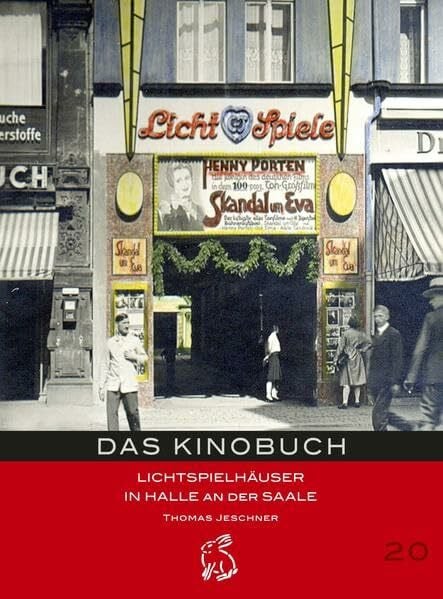 Jeschner, Thomas Das Kinobuch: Lichtspielhäuser in Halle an der Saale (Mitteldeutsche kulturhistorische Hefte)