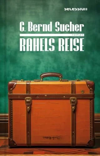 Sucher, C. Bernd Rahels Reise